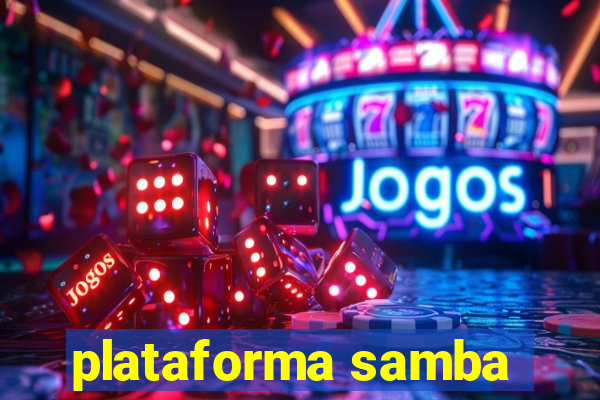 plataforma samba